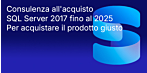 Consigli per l'acquisto: SQL Server 2017-2025 Confronto: differenze, caratteristiche, edizioni, assistenza, aggiornamento e selezione della licenza