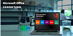 3 - Microsoft Office license types explained: Differences between Retail, MAK, Bound, Unbound and Microsoft 365 - and which option is right for you