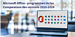 2 - Microsoft Office - Quels sont les programmes inclus ? Une comparaison complète de toutes les versions de 2010 à 2024