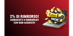 D'ora in poi 2% di cashback per ogni acquisto presso di noi!