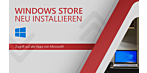 Reinstallation von Windows Store 