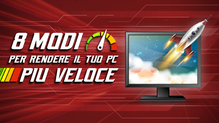 8 modi per ripulire il tuo PC e rendere Windows più veloce