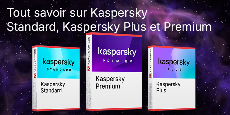 Quelle est la différence entre Kaspersky Standard, Kaspersky Plus et Kaspersky Premium ?