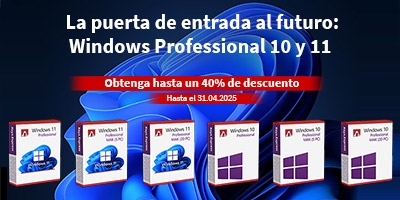 Windows 10 y 11 Professional – Oferta de abril: ¡Hasta un 40 % de descuento!