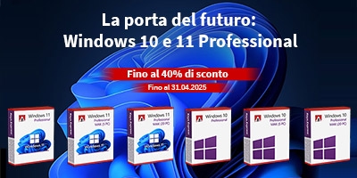 Windows 10 & 11 Professional – Offerta di aprile: fino al -40%!