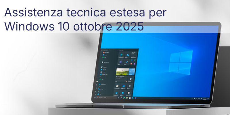 Fine del supporto di Windows 10: e adesso? Come proteggere gratuitamente il vostro sistema Windows 10 fino a ottobre 2026