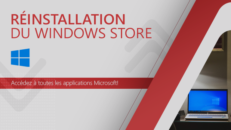 Réinstallation du Windows Store 