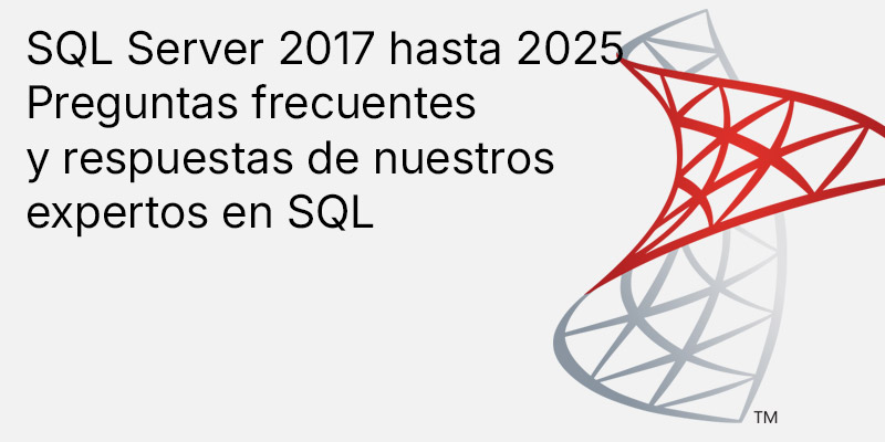 Guía de compra - Preguntas frecuentes sobre SQL Server 2017 a 2025: Preguntas frecuentes sobre las ediciones Standard, Enterprise y las licencias CAL