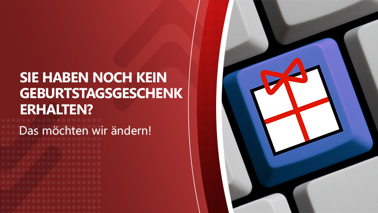 Sie haben kein Geburtstagsgeschenk erhalten?