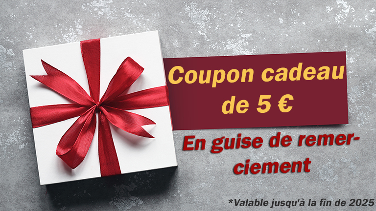 Bon d’achat de 5 € en guise de remerciement – Valable tout au long de 2025 !
