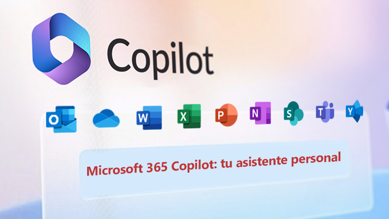 Microsoft 365 Copilot: tu asistente personal