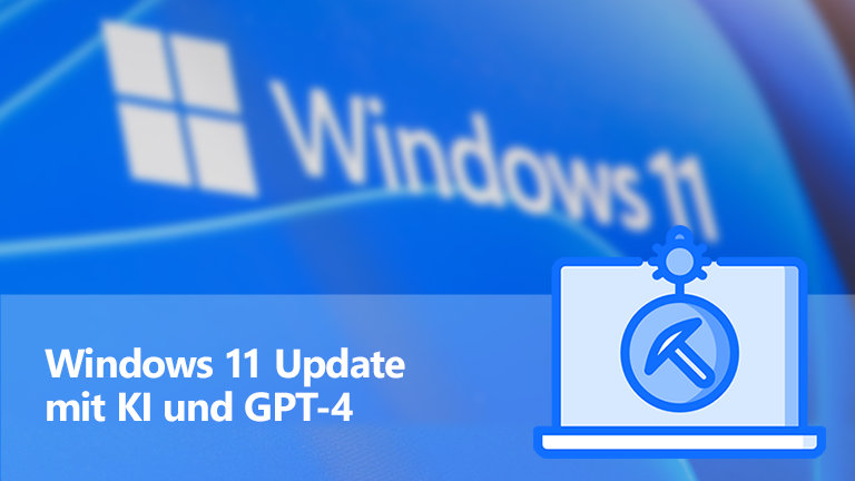 Windows 11 Update mit KI und GPT-4 