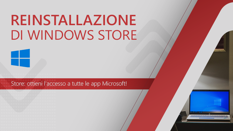 Reinstalla Windows Store