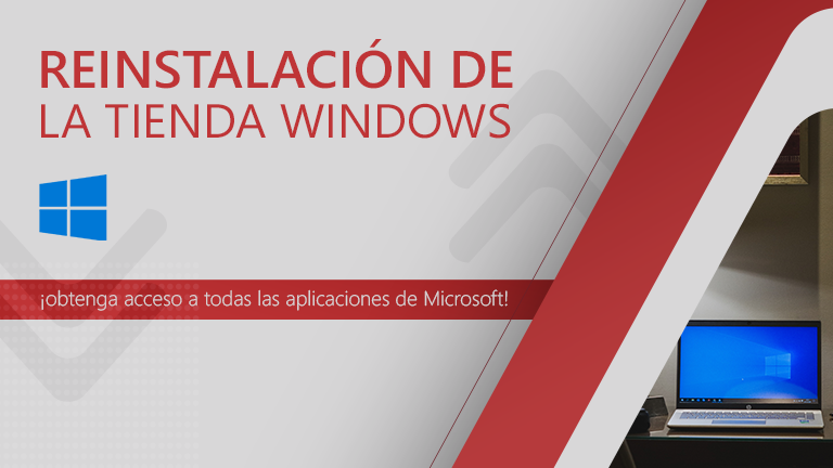 Reinstalación de la Tienda Windows